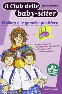 Mallory e le gemelle pestifere (Baby sitter club, Band 21)