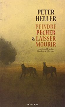 Peindre, pêcher et laisser mourir