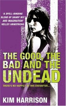 Good, The Bad and The Undead (Rachel Morgan 2) de Harrison, Kim | Livre | état très bon