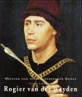 Rogier van der Weyden. 1399/1400 - 1464