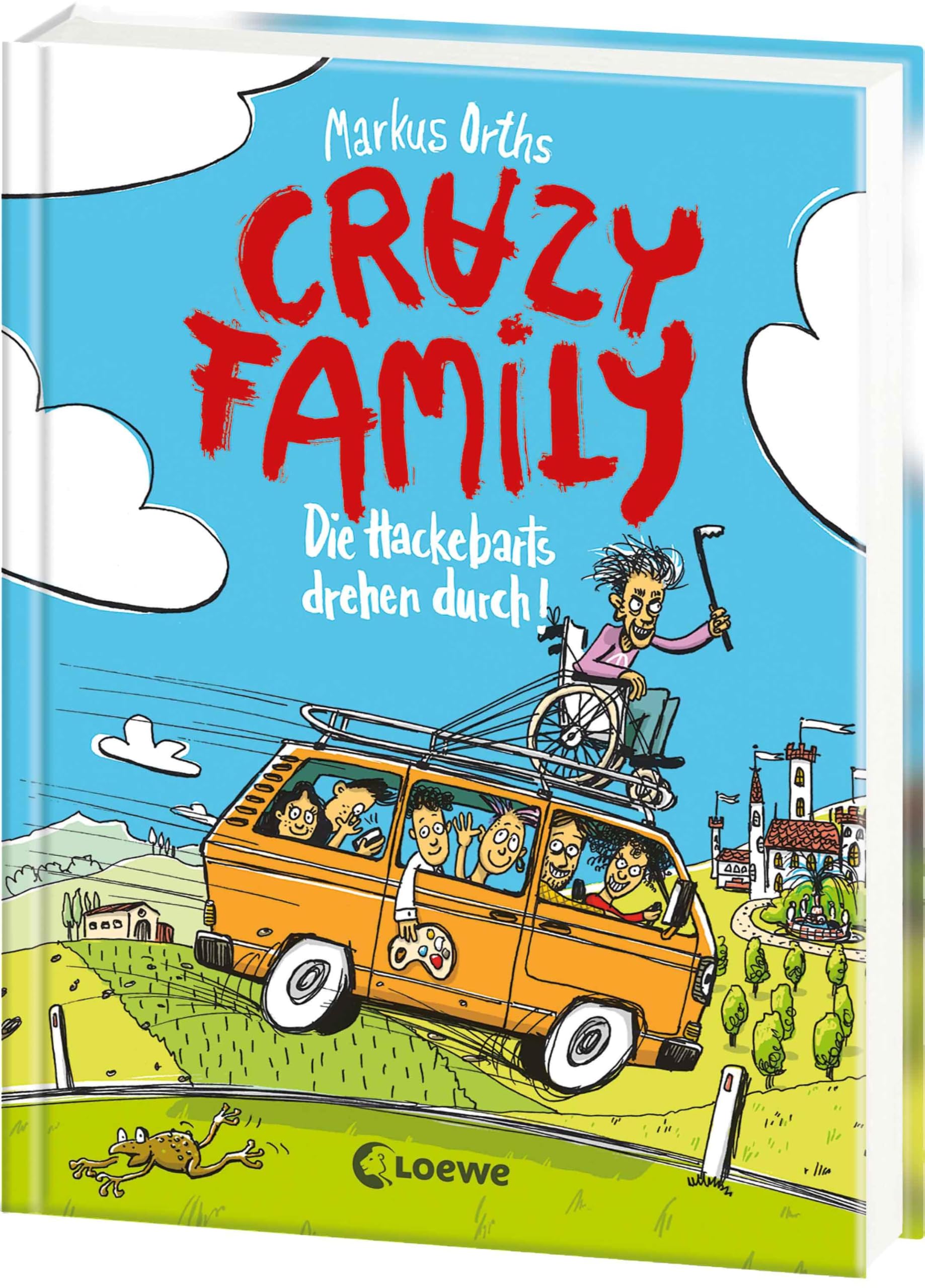 Crazy Family (Band 4) - Die Hackebarts drehen durch: Familie Hackebart zu Besuch bei den Sauberbarts - Zum Selberlesen ab 10 Jahren oder zum Vorlesen für die ganze Familie