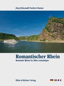 Romantischer Rhein. Eine Bildreise