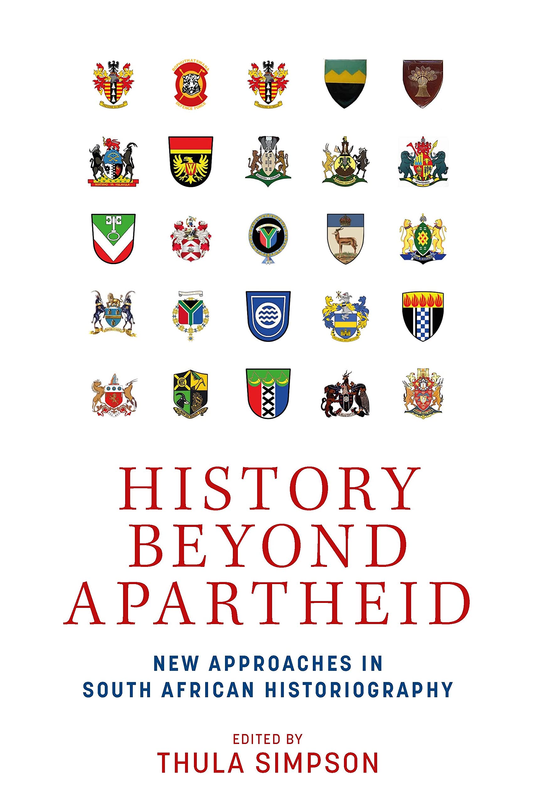History beyond apartheid: New approaches in South African historiography