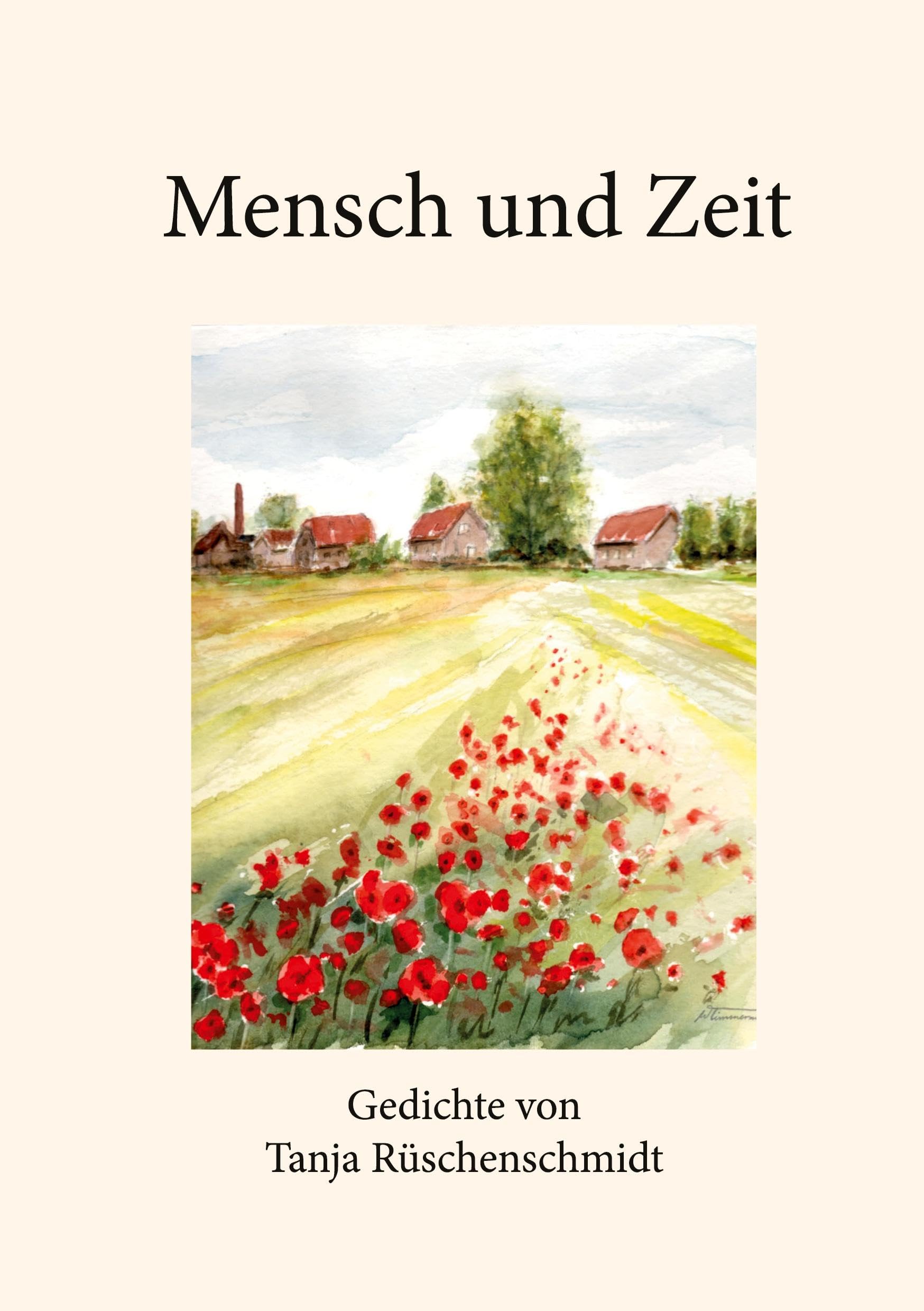 Mensch und Zeit: Gedichte