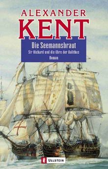 Die Seemannsbraut: Sir Richard und die Ehre der Bolithos
