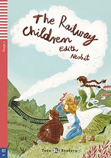 The Railway Children: Englische Lektüre für das 1. und 2. Lernjahr. Buch + Audio-CD (Teen ELI Readers)