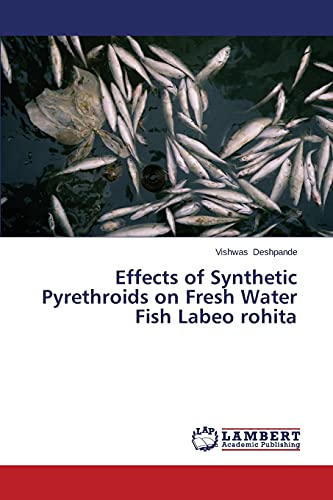 Effects of Synthetic Pyrethroids on Fresh Water Fish Labeo rohita
