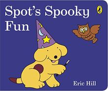 Spot's Spooky Fun von Hill, Eric | Buch | Zustand sehr gut