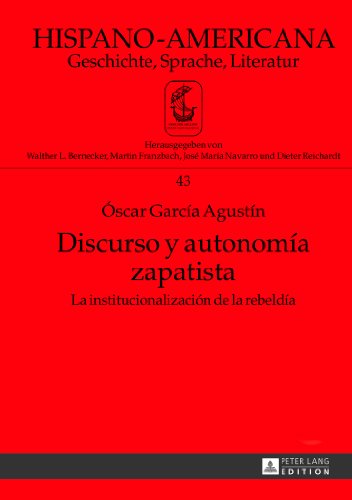 Discurso y autonomía zapatista: La institucionalización de la rebeldía (Hispano-Americana)