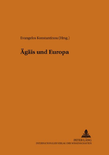Ägäis und Europa (Philhellenische Studien)