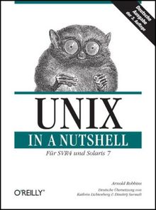 UNIX in a Nutshell. Deutsche Ausgabe. Für System V bis Release 4 und Solaris 2.7