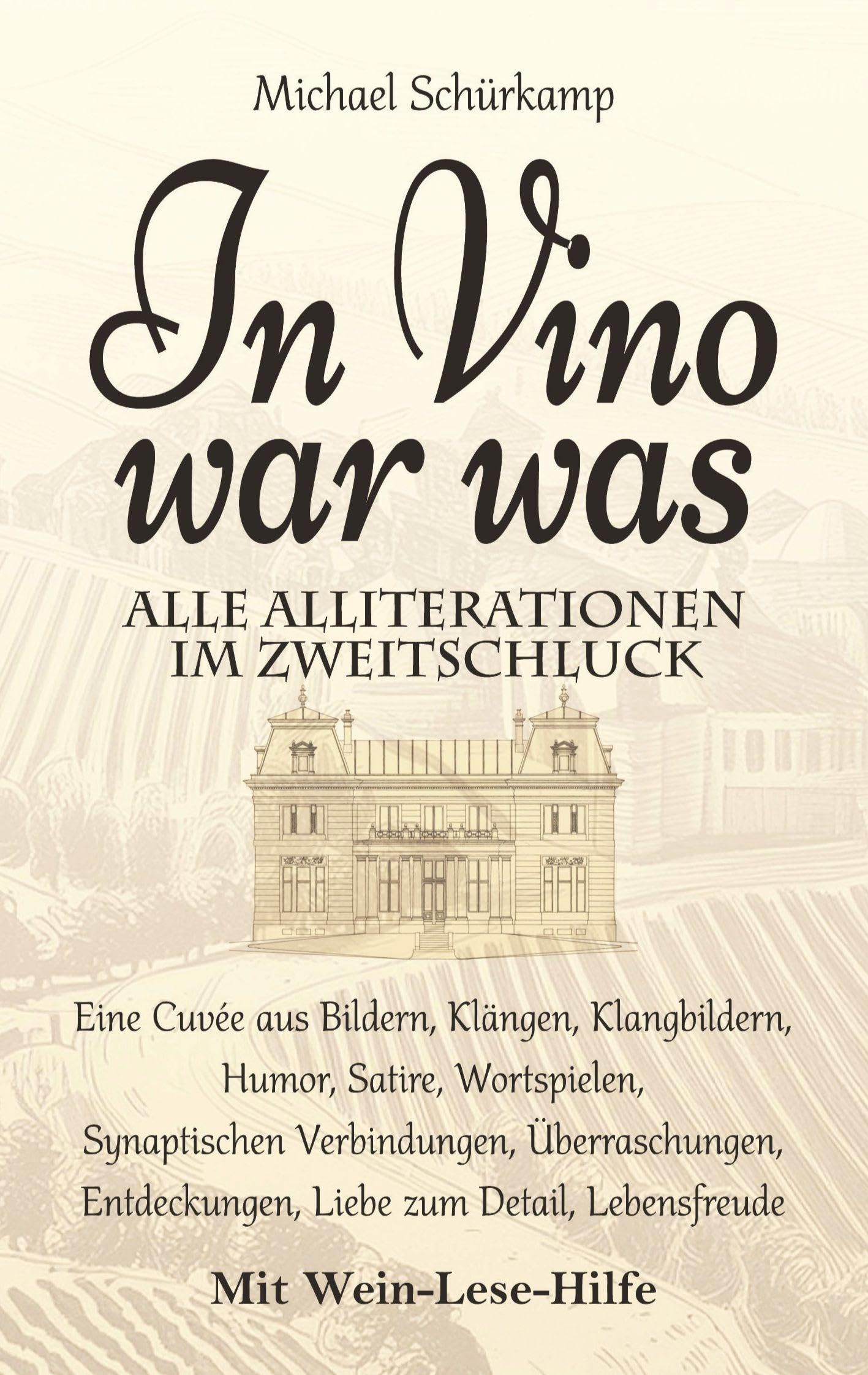 In Vino war was: Alle Alliterationen im Zweitschluck