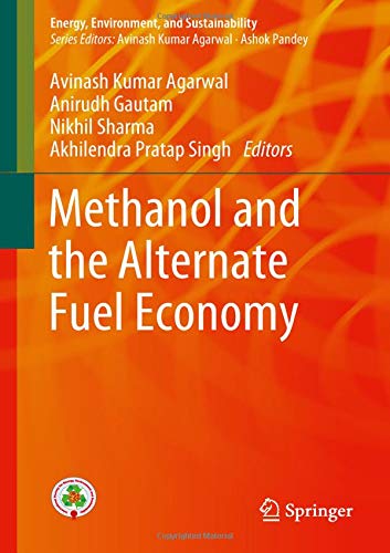 Methanol and the Alternate Fuel Economy (Energy, Environment, and Sustainability)