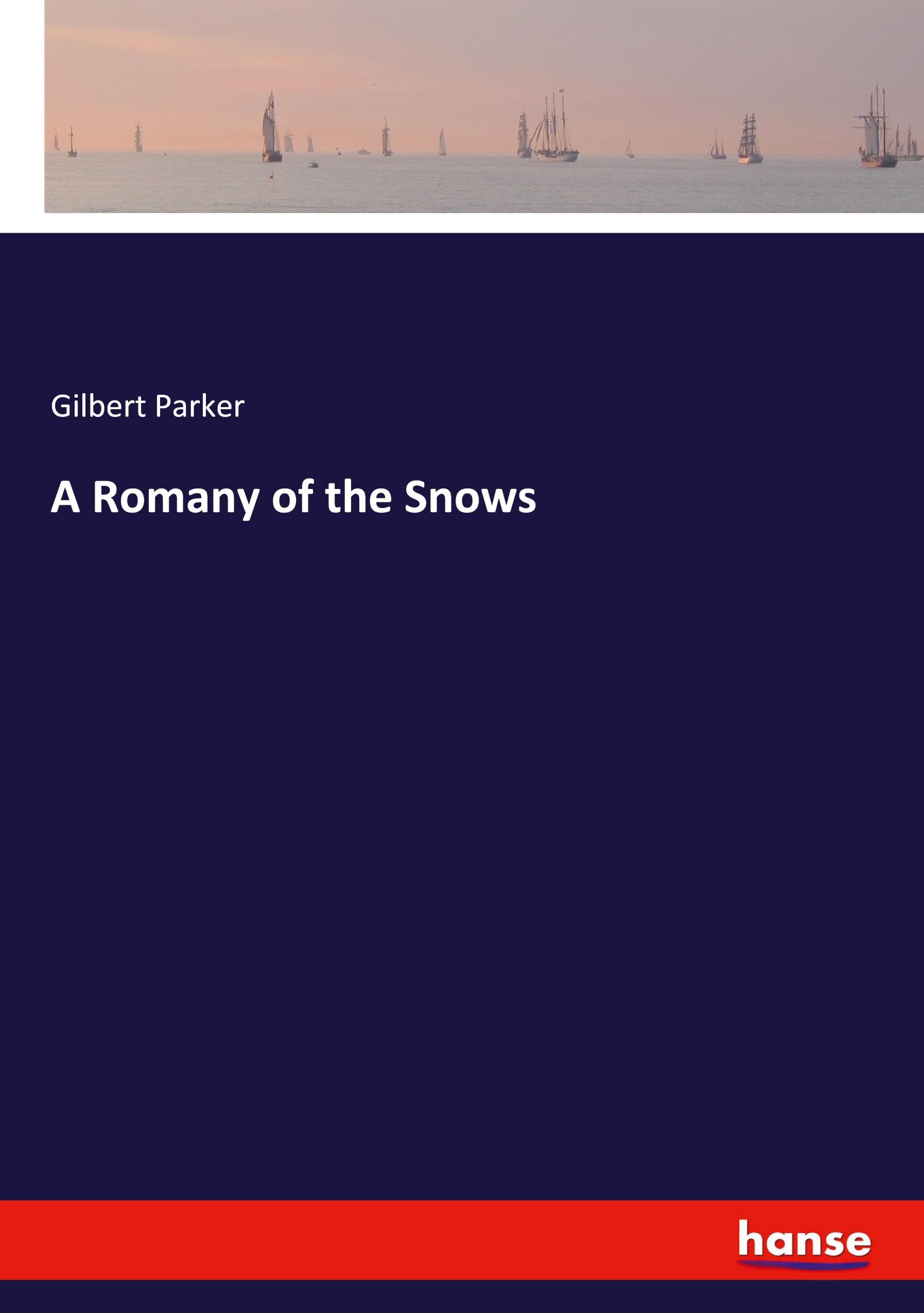 A Romany of the Snows: DE