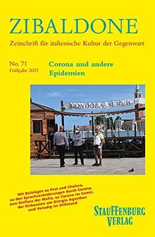 Corona und andere Epidemien: Heft 71 / Frühjahr 2021 (Zibaldone: Zeitschrift für italienische Kultur der Gegenwart)