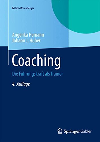 Coaching: Die Führungskraft als Trainer (Edition Rosenberger)