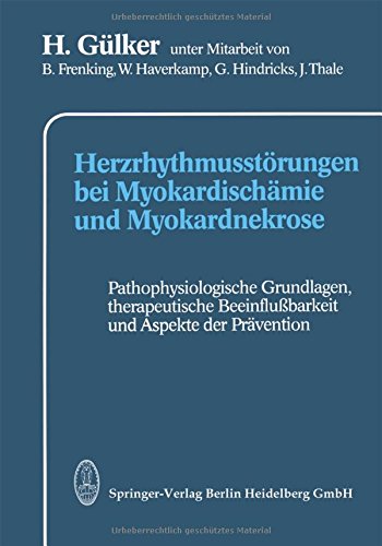 Herzrhythmusstorungen Bei Myokardischamie und Myokardnekrose (German Edition)