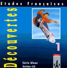 Etudes Françaises - Découvertes 1: Etudes Francaises, Decouvertes, Serie bleue, 1 Audio-CD zum Schülerbuch: Für Bayern und Sachsen