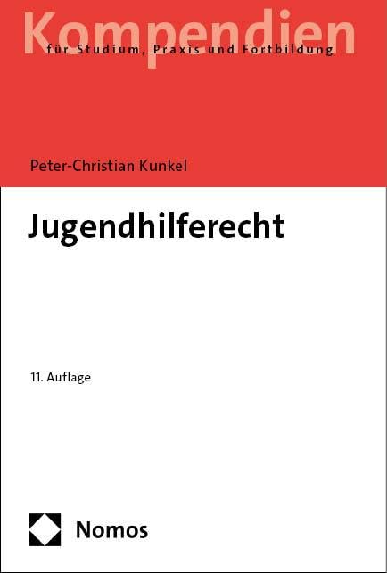 Jugendhilferecht: Systematische Darstellung für Studium und Praxis