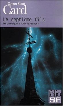 Les chroniques d'Alvin le Faiseur, tome 1 : Le Septième Fils von Card, Orson Scott | Buch | Zustand akzeptabel
