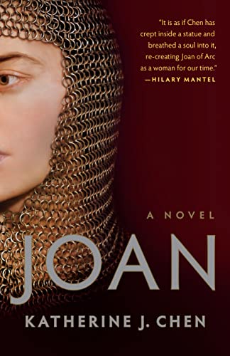 Chen, Katherine J. Joan, A Novel Of Joan Of Arc