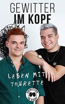Gewitter im Kopf - Leben mit Tourette