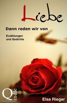 Dann reden wir von Liebe