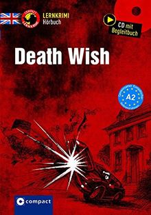 Death Wish: Compact Lernkrimi Hörbuch Englisch - Niveau A2