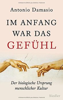 Im Anfang war das Gefühl: Der biologische Ursprung menschlicher Kultur