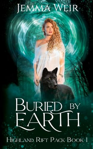 Buried by Earth (Highland Rift Scar, Band 1)