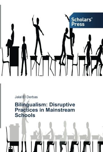 Bilingualism: Disruptive Practices in Mainstream Schools