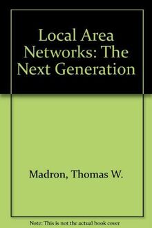 Local Area Networks: The Next Generation von Madron, Thomas William | Buch | Zustand gut