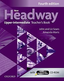 New Headway Upp Intermediate Teacher's Book&Tr CD-R 4th Edition (New Headway Fourth Edition)