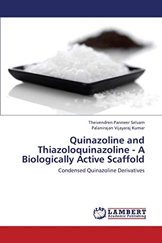 Quinazoline and Thiazoloquinazoline - A Biologically Active Scaffold: Condensed Quinazoline Derivatives