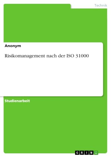Risikomanagement nach der ISO 31000