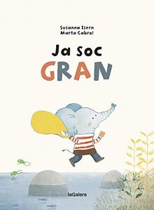 Ja soc GRAN (Narrativa Singular, Band 172)