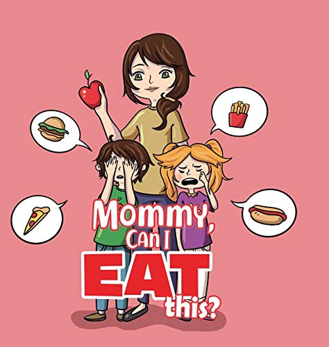 Mommy, Can I Eat This?