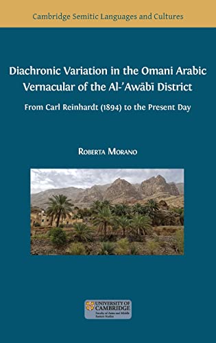 Diachronic Variation in the Omani Arabic Vernacular of the Al-¿Aw¿b¿ District (Semitic Languages and Cultures, Band 14)