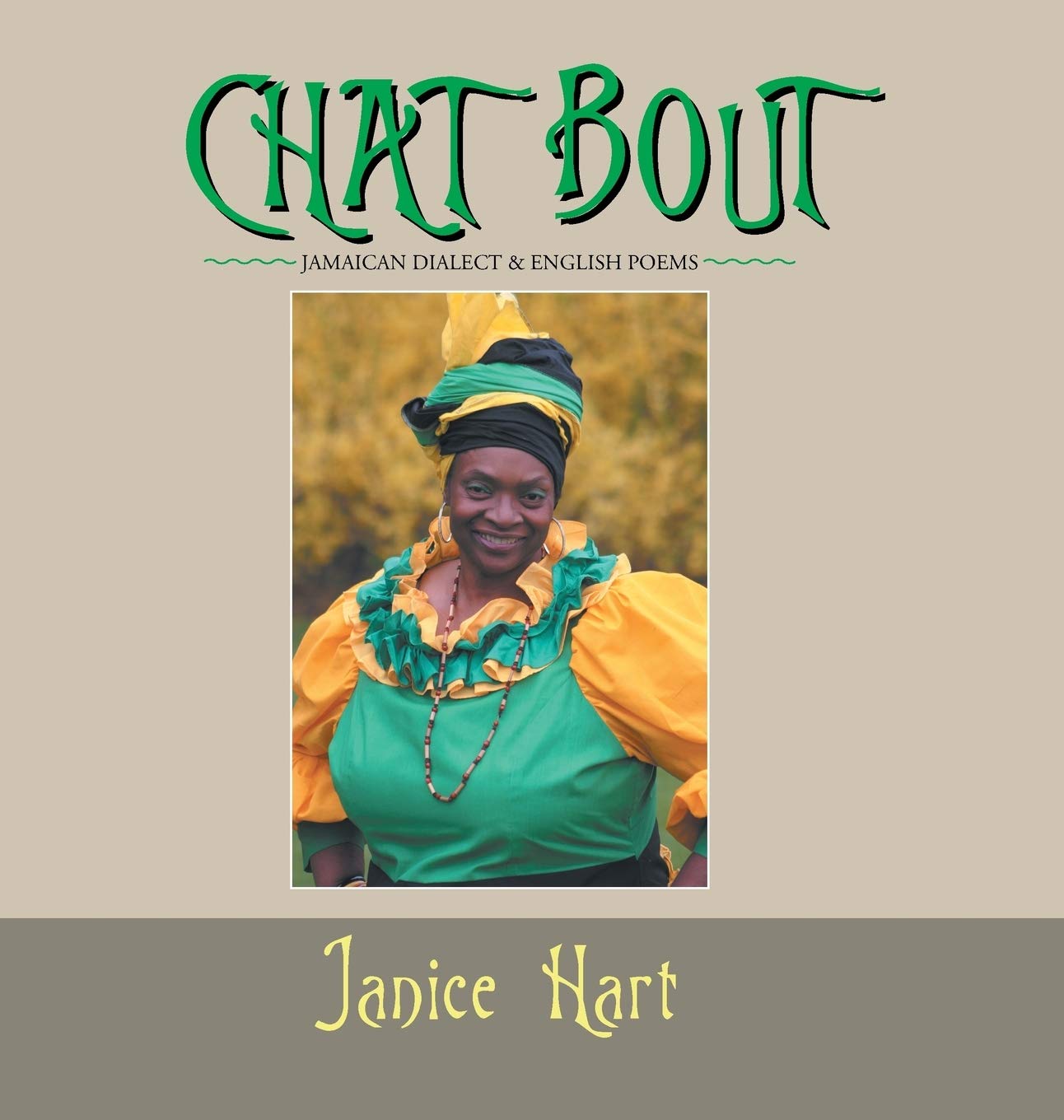 CHAT BOUT: JAMAICAN DIALECT & ENGLISH POEMS