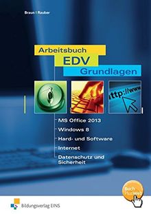 Arbeitsbuch EDV-Grundlagen - Windows 10 und MS-Office 2016: Schülerband von Braun, Frank, Rauber, Christoph | Buch | Zustand gut