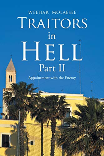 Traitors in Hell Part II: Appointment with the Enemy
