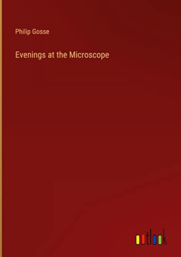 Evenings at the Microscope