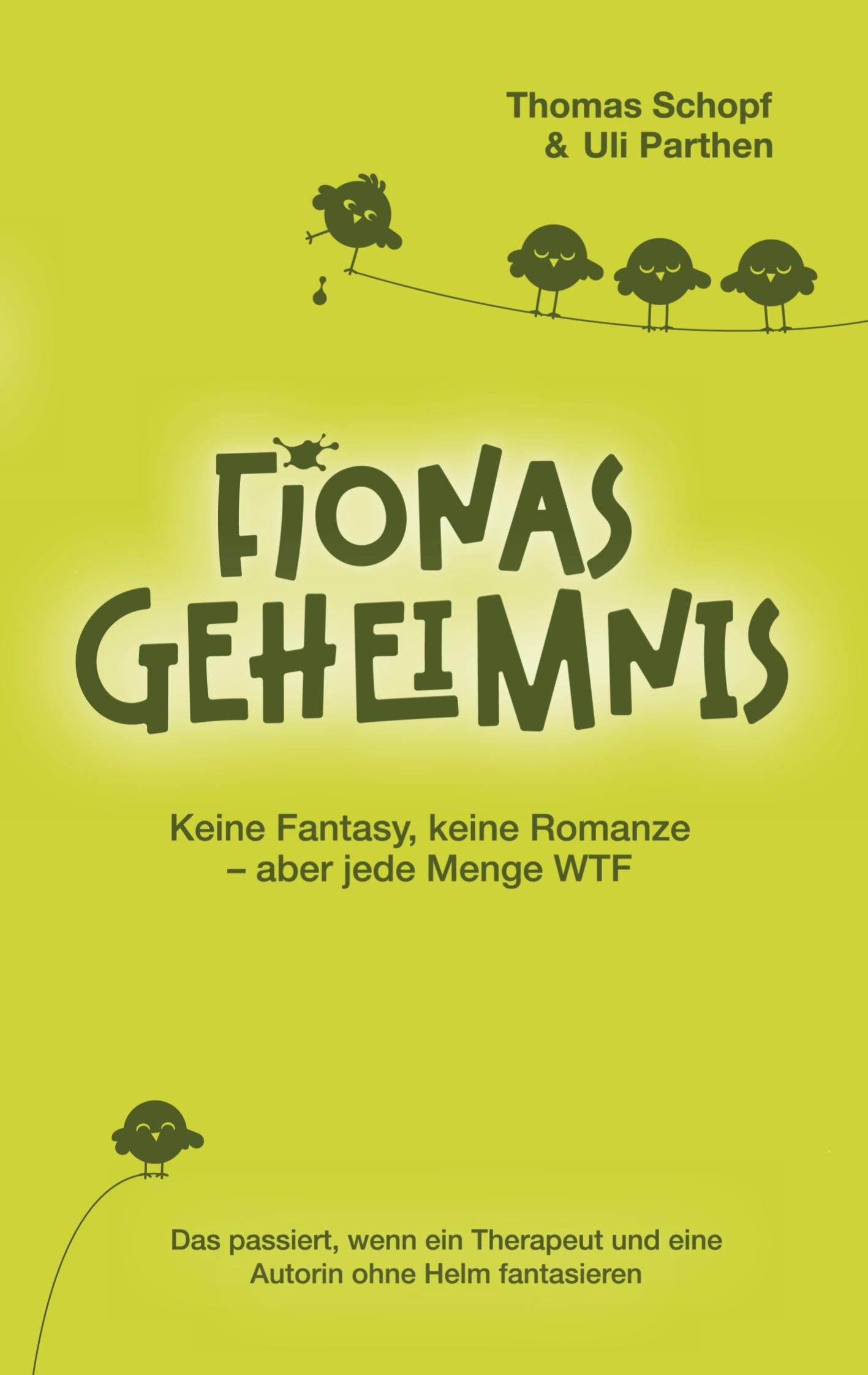 Fionas Geheimnis I Keine Fantasy, keine Romanze - aber jede Menge WTF: Das passiert, wenn ein Therapeut und eine Autorin ohne Helm fantasieren