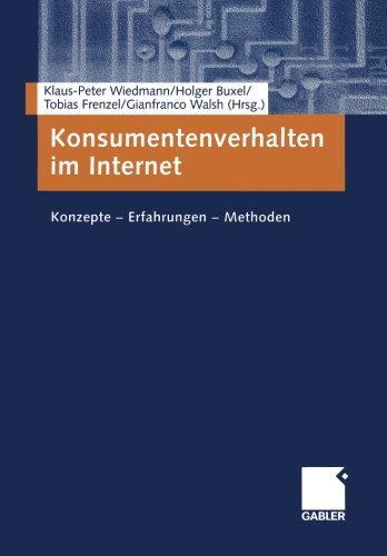 Konsumentenverhalten im Internet: Konzepte - Erfahrungen - Methoden