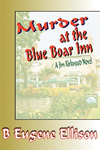 Murder at the Blue Boar Inn: A Jim Kirkwood Novel