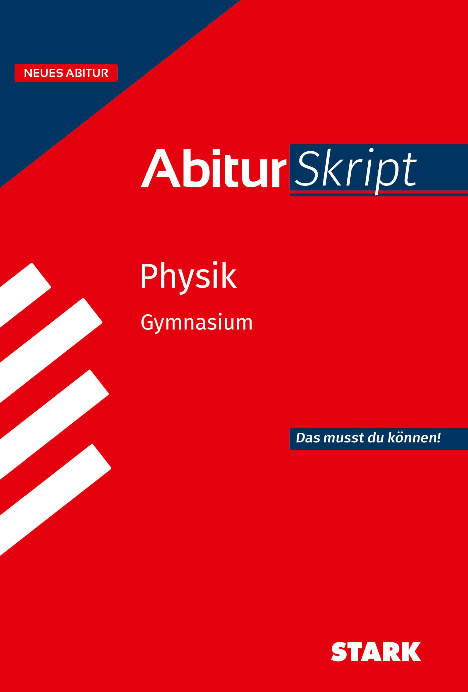 STARK Physik - AbiturSkript ab 2026 (Skripte / Abi - Auf einen Blick!)
