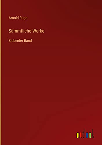 Sämmtliche Werke: Siebenter Band