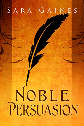 Noble Persuasion (The Halvarian Ruin Books, Band 2)
