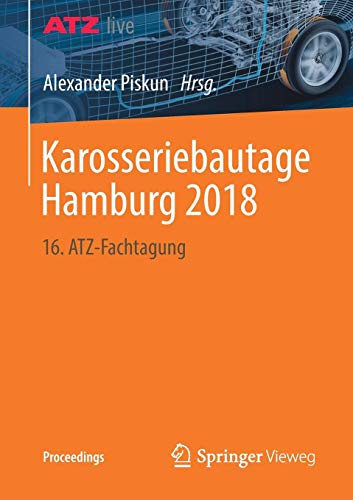 Karosseriebautage Hamburg 2018: 16. ATZ-Fachtagung (Proceedings)