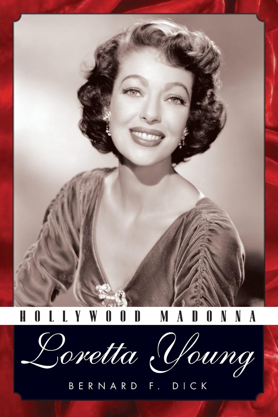 Hollywood Madonna: Loretta Young (Hollywood Legends Series)